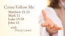 Matthew 21-23; Mark 11; Luke 19-20; John 12 – Come Follow Me