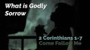 2 Corinthians 1-7 ~ Come Follow Me