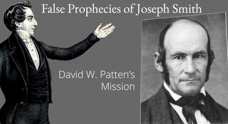 False Prophecies of Joseph Smith – David W. Patten