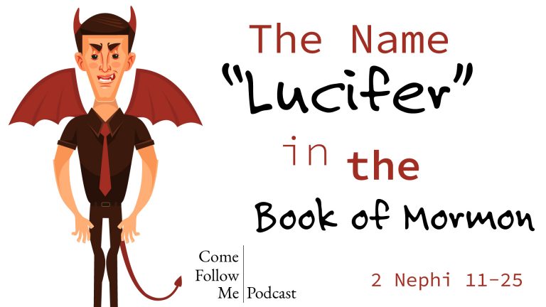 The name Lucifer in the book of Mormon Come Follow Me
