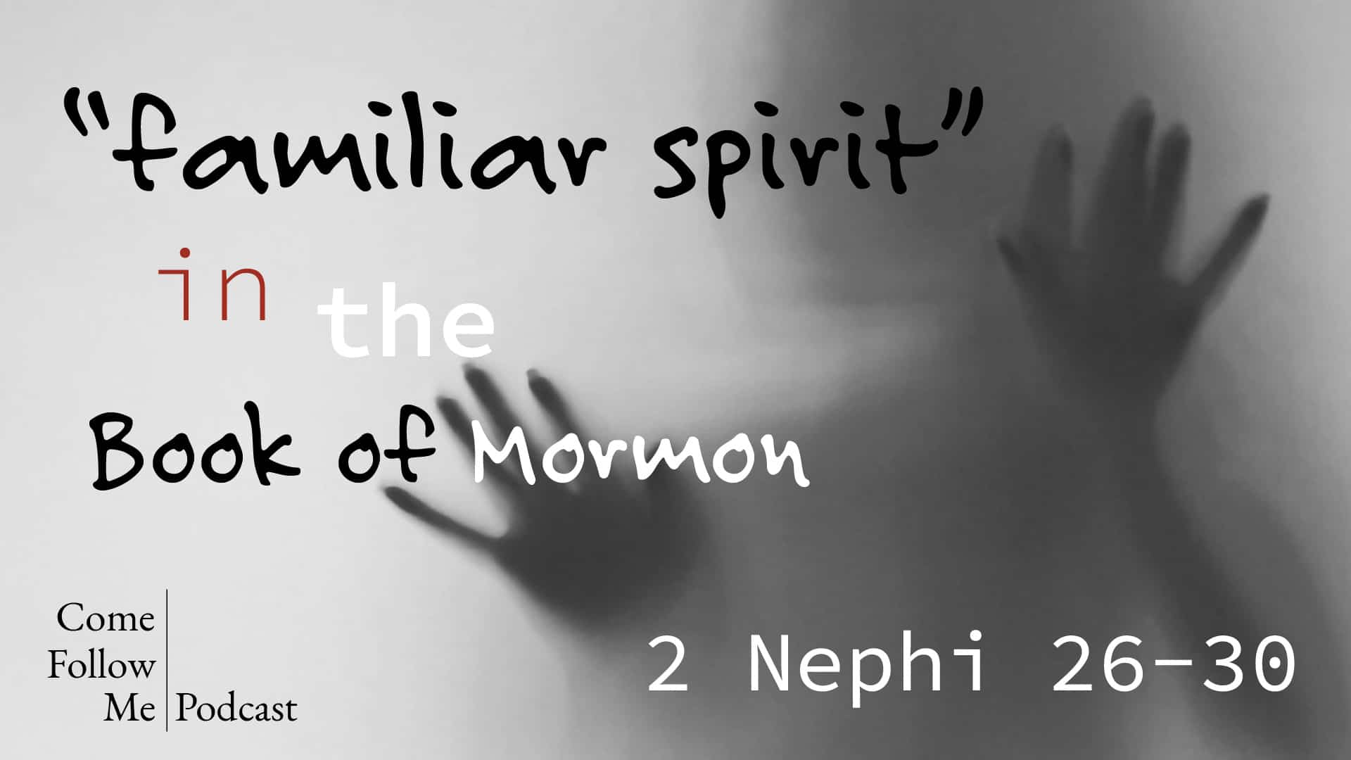 familiar spirit in the Book of Mormon