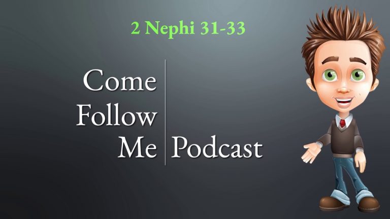 2 Nephi 31-33 Come Follow Me