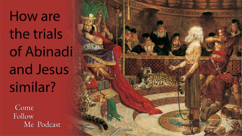 How are the trials of Abinadi and Jesus similar?