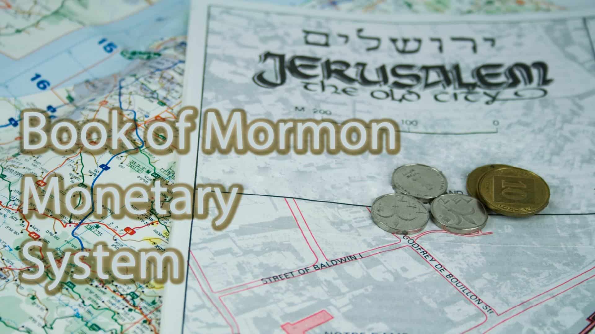 Book of Mormon monetary System